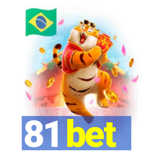 81 bet